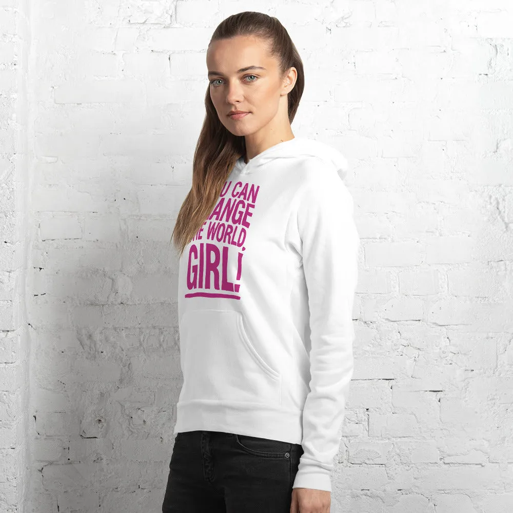 EVERYDAY FLEECE, COZY CHIC HOODIE - YOU CAN CHANGE THE WORLD, GIRL!