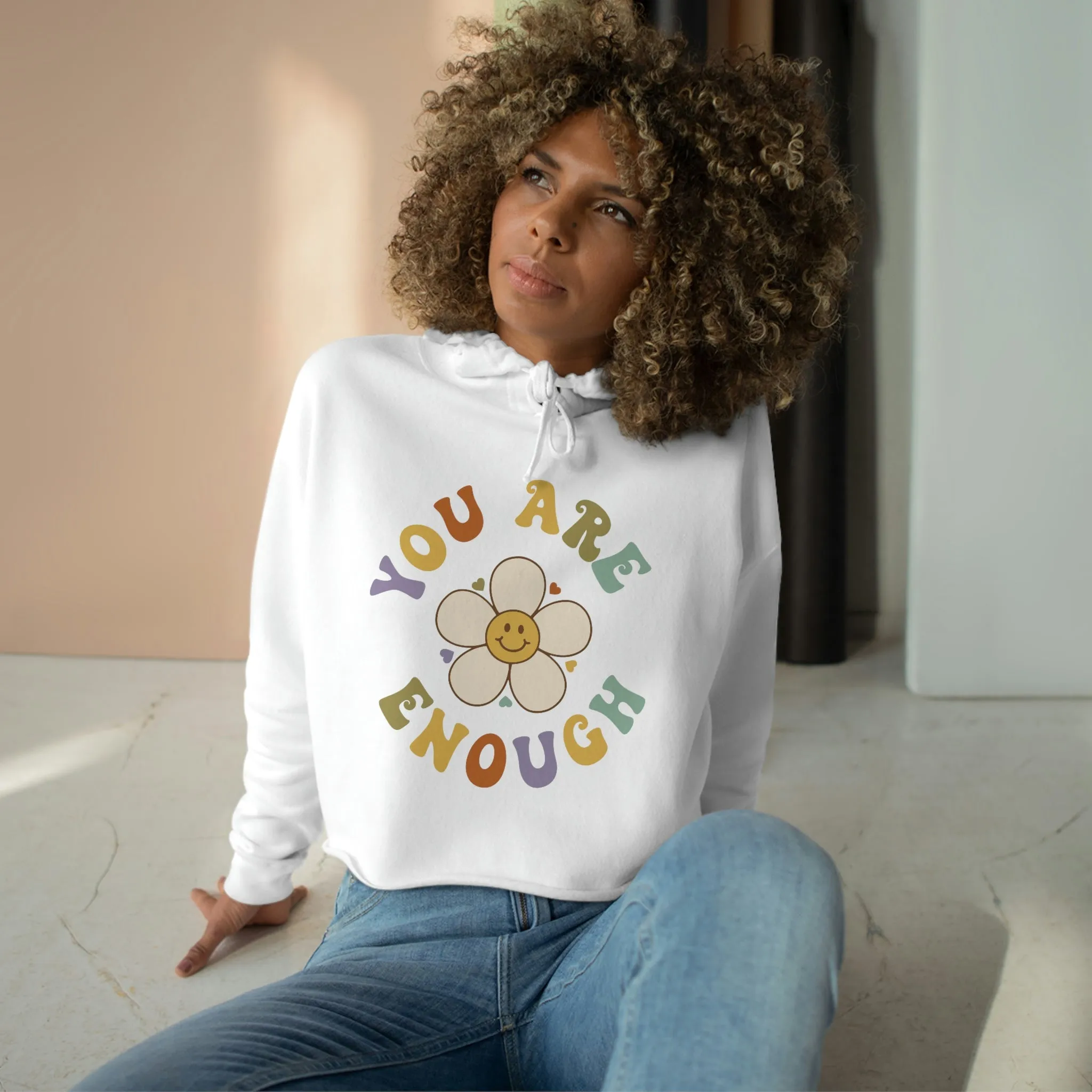 Inspirational Shirt You Are Enough Crop Hoodie